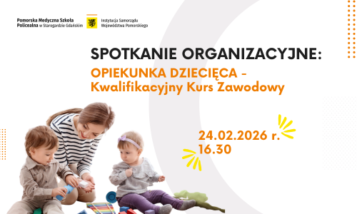 Spotkania organizacyjne dla nowych kierunków kształcenia: Opiekunka dziecięca