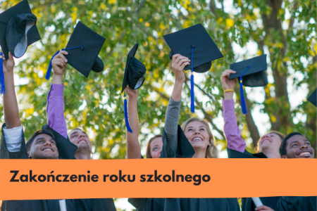 Zakończenie roku szkolnego 2024/2025 
